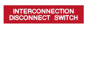 Interconnection Disconnect Switch Engraved Label<br>(UV Acrylic)