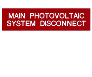 690.14(C) Main PV System Disconnect Engraved Label<br>(UV Acrylic)