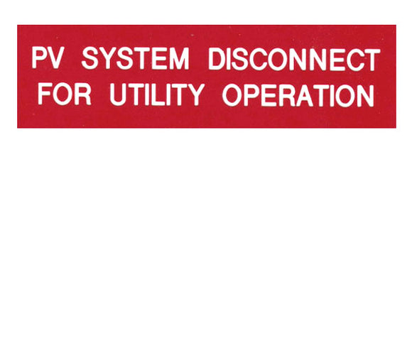 Photovoltaic  Disconnect for Utility Operation Vinyl Label<br>(UV materials)