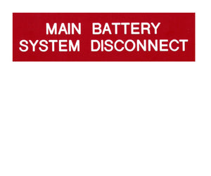 Main Battery System Disconnect 2017 Engraved Label<br>(UV Acrylic)